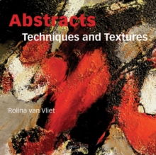 Abstracts: Techniques & Textures, Paperback Book Abstracts: Techniques & Textures, Paperback Book
