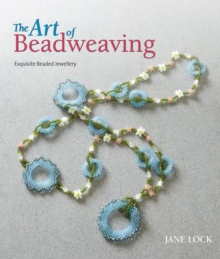 The Art of Beadweaving, Paperback Book The Art of Beadweaving, Paperback Book