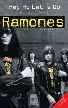Hey Ho Let's Go : The Story of the "Ramones", Paperback Book Hey Ho Let's Go : The Story of the "Ramones", Paperback Book