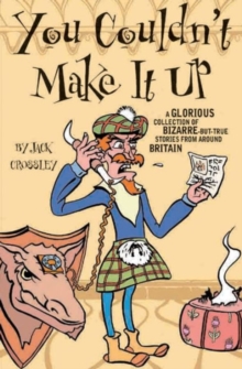 You Couldn't Make it Up, Paperback Book You Couldn't Make it Up, Paperback Book