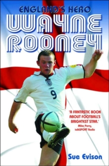 Wayne Rooney : England's Hero, Paperback Book Wayne Rooney : England's Hero, Paperback Book