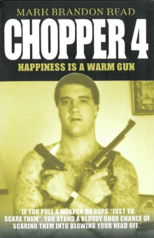 Chopper 4 : Happiness is a Warm Gun, Paperback Book Chopper 4 : Happiness is a Warm Gun, Paperback Book