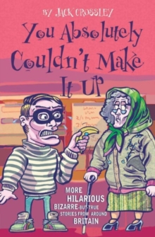 You Absolutely Couldn't Make it Up, Paperback Book You Absolutely Couldn't Make it Up, Paperback Book