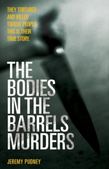 The Bodies in Barrels Murders, Paperback Book The Bodies in Barrels Murders, Paperback Book
