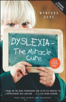 Dyslexia : The Miracle Cure, Hardback Book Dyslexia : The Miracle Cure, Hardback Book