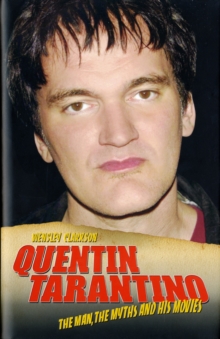 Quentin Tarantino : The Man, the Myths and the Movies, Hardback Book Quentin Tarantino : The Man, the Myths and the Movies, Hardback Book