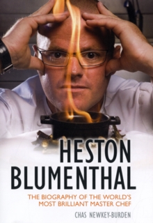 Heston Blumenthal : The Biography of the World's Most Brilliant Master Chef., Hardback Book Heston Blumenthal : The Biography of the World's Most Brilliant Master Chef., Hardback Book