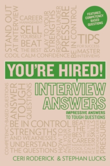 You're Hired! Interview Answers : Brilliant Answers to Tough Interview Questions, Paperback Book You're Hired! Interview Answers : Brilliant Answers to Tough Interview Questions, Paperback Book