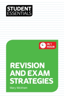 Student Essentials: Revision and Exam Strategies, Paperback Book Student Essentials: Revision and Exam Strategies, Paperback Book
