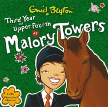 Malory Towers: Third Year & Upper Fourth, CD-Audio Book Malory Towers: Third Year & Upper Fourth, CD-Audio Book