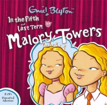 Malory Towers: In the Fifth & Last Term, CD-Audio Book Malory Towers: In the Fifth & Last Term, CD-Audio Book