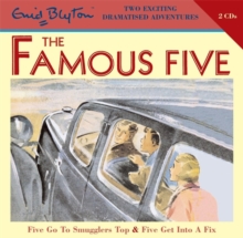 Famous Five: Five Go To Smugglers Top & Five Get Into A Fix, CD-Audio Book Famous Five: Five Go To Smugglers Top & Five Get Into A Fix, CD-Audio Book