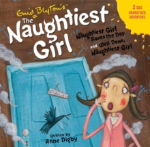 The Naughtiest Girl: Naughtiest Girl Saves the Day & Well Done, The Naughtiest Girl, CD-Audio Book The Naughtiest Girl: Naughtiest Girl Saves the Day & Well Done, The Naughtiest Girl, CD-Audio Book