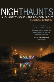 Night Haunts : A Journey Through the London Night, Paperback Book Night Haunts : A Journey Through the London Night, Paperback Book