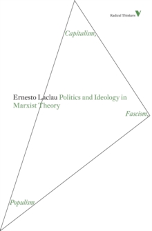 Politics and Ideology in Marxist Theory : Capitalism, Fascism, Populism