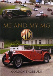 Me and My MG : Stories from MG Owners Around the World, Hardback Book Me and My MG : Stories from MG Owners Around the World, Hardback Book