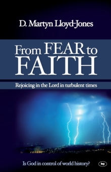 From Fear to Faith : Rejoicing in the Lord in Turbulent Times, Paperback Book From Fear to Faith : Rejoicing in the Lord in Turbulent Times, Paperback Book