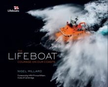 The Lifeboat : Courage on Our Coasts, Hardback Book The Lifeboat : Courage on Our Coasts, Hardback Book