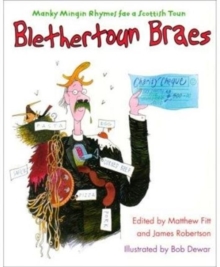 Blethertoun Braes : More Manky Minging Rhymes in Scots, Paperback Book Blethertoun Braes : More Manky Minging Rhymes in Scots, Paperback Book