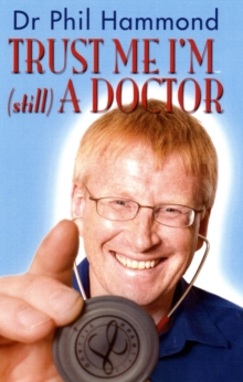 Trust Me, I'm (still) a Doctor, Paperback Book Trust Me, I'm (still) a Doctor, Paperback Book