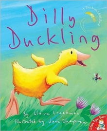 Dilly Duckling, Board book Book Dilly Duckling, Board book Book