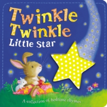 Twinkle, Twinkle Little Star : A Bedtime Book of Lullabies, Paperback Book Twinkle, Twinkle Little Star : A Bedtime Book of Lullabies, Paperback Book