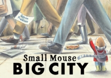Small Mouse Big City, Paperback Book Small Mouse Big City, Paperback Book