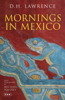 Mornings in Mexico, Paperback Book Mornings in Mexico, Paperback Book