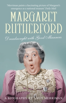 Margaret Rutherford : Dreadnought with Good Manners, Paperback Book Margaret Rutherford : Dreadnought with Good Manners, Paperback Book