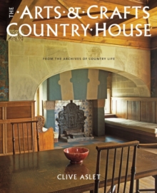 Arts and Crafts Country House, Hardback Book Arts and Crafts Country House, Hardback Book