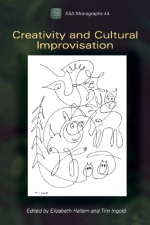 Creativity and Cultural Improvisation, Paperback / softback Book Creativity and Cultural Improvisation, Paperback / softback Book