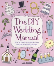 The DIY Wedding Manual, Paperback Book The DIY Wedding Manual, Paperback Book