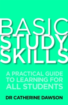 Basic Study Skills : A Practical Guide to Learning for All Students, Paperback Book Basic Study Skills : A Practical Guide to Learning for All Students, Paperback Book