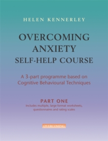 Overcoming Anxiety Self Help Course in 3 vols, Paperback Book Overcoming Anxiety Self Help Course in 3 vols, Paperback Book