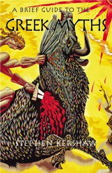 A Brief Guide to the Greek Myths, Paperback Book A Brief Guide to the Greek Myths, Paperback Book