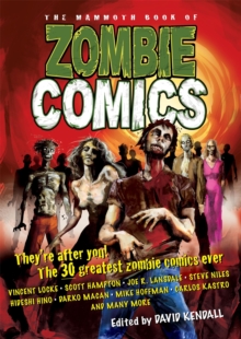 The Mammoth Book of Zombie Comics, Paperback Book The Mammoth Book of Zombie Comics, Paperback Book