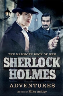 The Mammoth Book of New Sherlock Holmes Adventures, Paperback Book The Mammoth Book of New Sherlock Holmes Adventures, Paperback Book