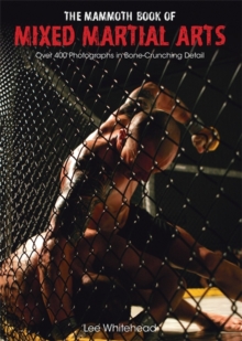 The Mammoth Book of Mixed Martial Arts, Paperback Book The Mammoth Book of Mixed Martial Arts, Paperback Book