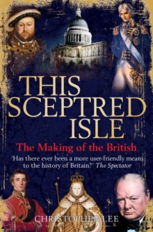 This Sceptred Isle, Paperback / softback Book This Sceptred Isle, Paperback / softback Book