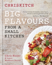 Chriskitch: Big Flavours from a Small Kitchen, Hardback Book Chriskitch: Big Flavours from a Small Kitchen, Hardback Book