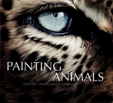 Painting Animals, Hardback Book Painting Animals, Hardback Book
