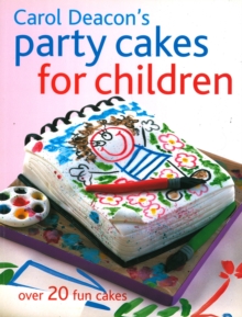 Carol Deacon's Party Cakes for Children, Paperback Book Carol Deacon's Party Cakes for Children, Paperback Book