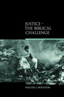 Justice : The Biblical Challenge