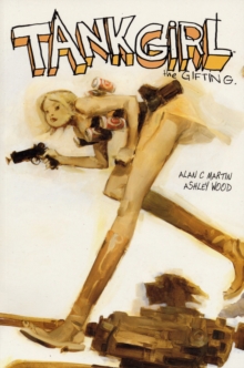 Tank Girl : Gifting, Paperback Book Tank Girl : Gifting, Paperback Book