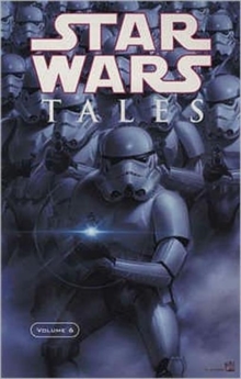 "Star Wars" Tales : v. 6, Paperback Book "Star Wars" Tales : v. 6, Paperback Book