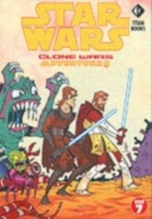 Star Wars - Clone Wars Adventures : v. 7, Paperback / softback Book Star Wars - Clone Wars Adventures : v. 7, Paperback / softback Book