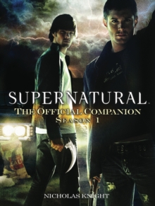 Supernatural - the Official Companion Season 1, Paperback Book Supernatural - the Official Companion Season 1, Paperback Book