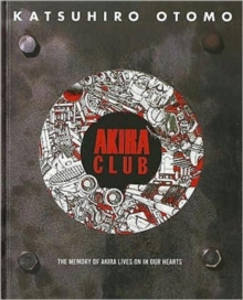 Akira Club, Hardback Book Akira Club, Hardback Book
