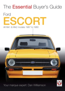 The Essential Buyers Guide Ford Escort Mk1 & Mk2, Paperback / softback Book The Essential Buyers Guide Ford Escort Mk1 & Mk2, Paperback / softback Book