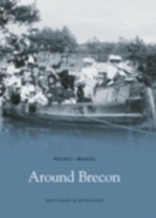 Around Brecon, Paperback / softback Book Around Brecon, Paperback / softback Book